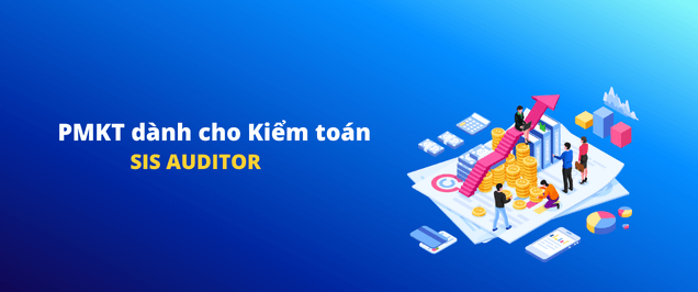 PMKT dành cho Kiểm toán (SIS AUDITOR)